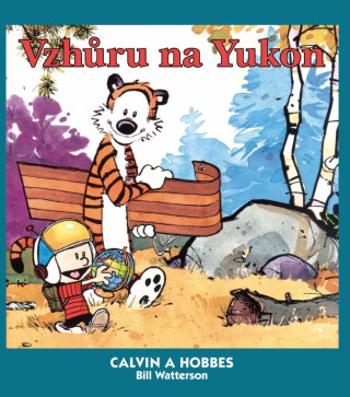 Calvin a Hobbes 3 - Vzhůru na Yukon - Bill Watterson