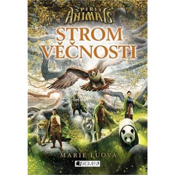 Spirit Animals Strom věčnosti (978-80-253-2860-6)