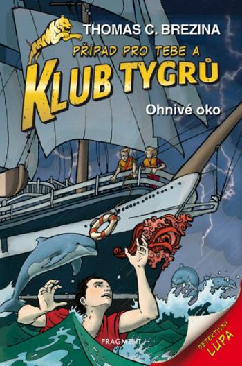 Klub Tygrů Ohnivé oko - Thomas C. Brezina