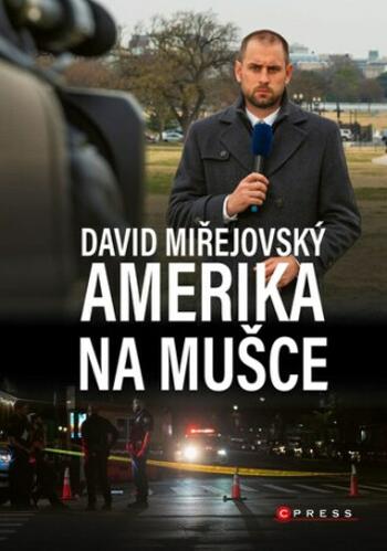 Amerika na mušce - David Miřejovský