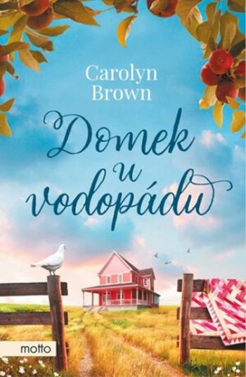 Domek u vodopádu - Carolyn Brown