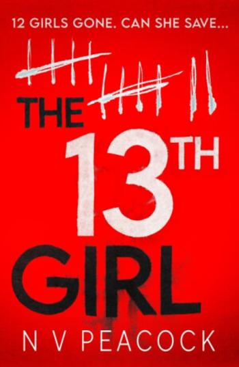 The 13th Girl - N V Peacock