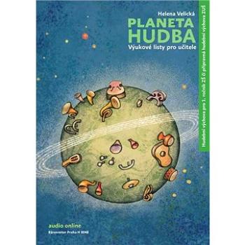 Planeta hudba: Přípravná hudební výchova ZUŠ / hudební výchova pro 1. ročník ZŠ (978-80-86385-40-2)