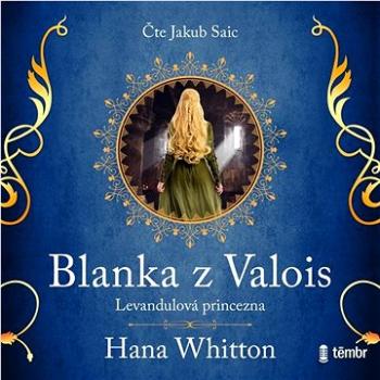 Blanka z Valois – Levandulová princezna ()