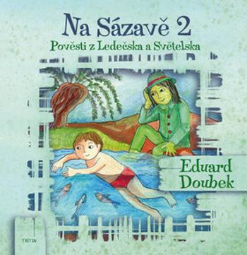 Na Sázavě 2 - Alena Brožová, Doubek Eduard