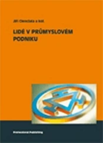 Lidé v průmyslovém podniku - Jiří Cienciala