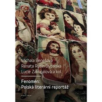 Fenomén: Polská literární reportáž (9788024633183)