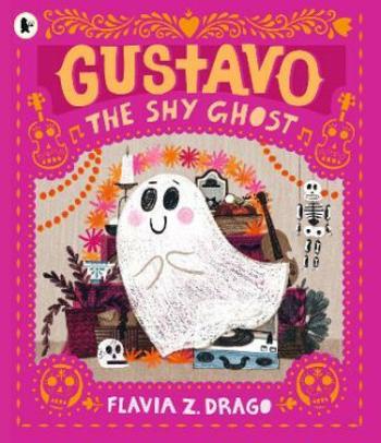 Gustavo, the Shy Ghost - Flavia Z. Drago