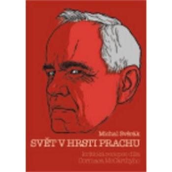 Svět v hrsti prachu: Kritická recepce díla Cormaca McCarthyho (978-80-257-0407-3)