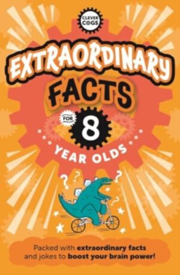 Extraordinary Facts For Eight Year Olds - Rowlands Caroline