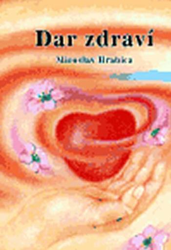 Dar Zdraví - Miroslav Hrabica