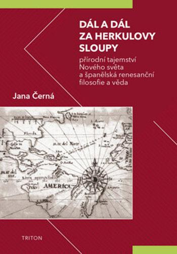 Dál a dál za Herkulovy sloupy - Jana Černá