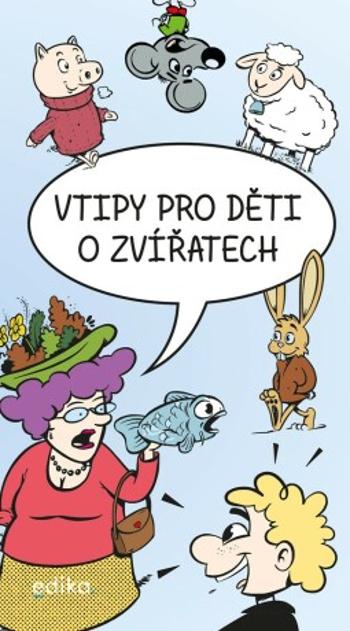 Vtipy pro děti o zvířatech - Eva Mrázková - e-kniha