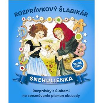 Rozprávkový šlabikár Snehulienka (978-80-573-0182-0)