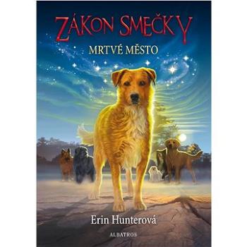 Zákon smečky Mrtvé město   (978-80-00-06691-2)