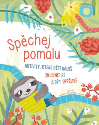 Spěchej pomalu - Chiara Piroddiová