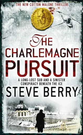 The Charlemagne Pursuit - Steve Berry
