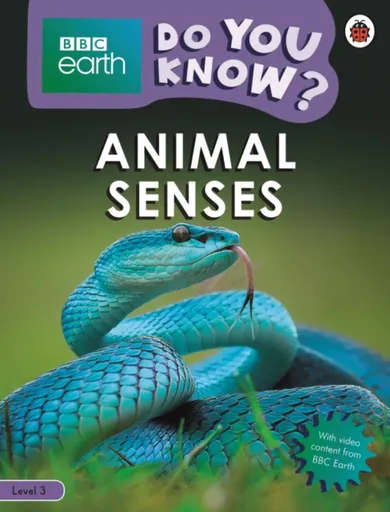 Do You Know? Level 3 â€“ BBC Earth Animal Senses - Ladybird