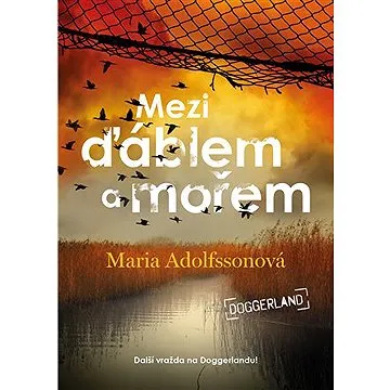 Mezi ďáblem a mořem - Doggerland 3. (9788025737736)