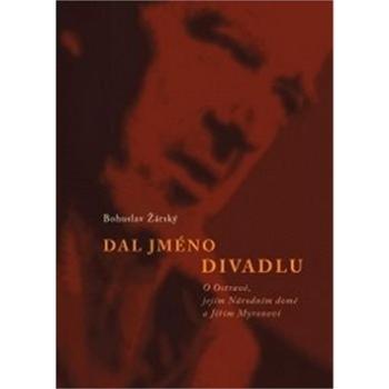 Dal jméno divadlu (978-80-7225-408-8)