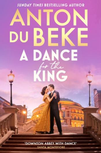 A Dance for the King - Anton Du Beke