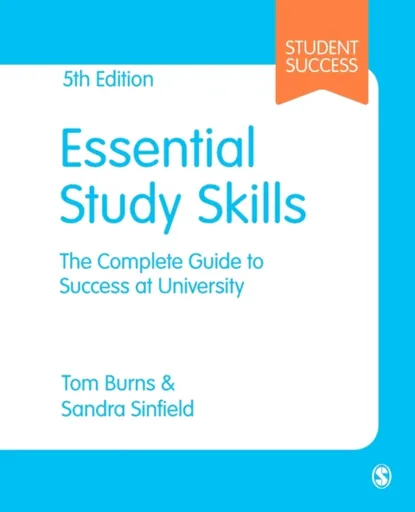 Essential Study Skills - Sandra Sinfield, Tom Burns
