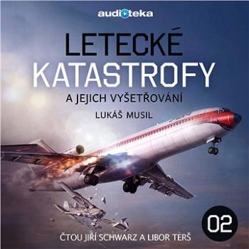 Letecké katastrofy a jejich vyšetřování 2