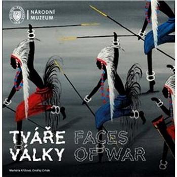 Tváře války Faces of War (978-80-7036-663-9)