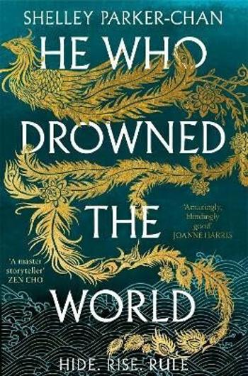 He Who Drowned the World - Shelley Parker-Chan