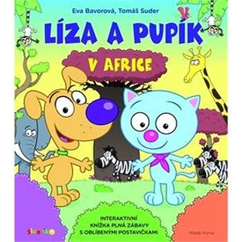 Líza a Pupík v Africe (978-80-204-2780-9)