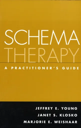 Schema Therapy - Janet S. Klosko, Jeffrey E. Young, Marjorie E.  Weishaar