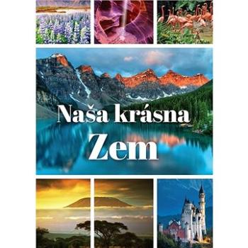 Naša krásna Zem (978-80-8188-062-9)