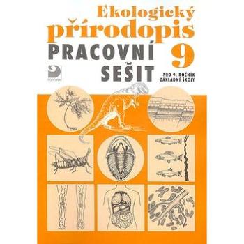 Ekologický přírodopis Pracovní sešit 9: pro 9.ročník základní školy (978-80-7373-070-3)