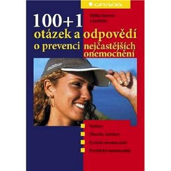 100+1 otázek a odpovědí o prevenci nejčastějších onemocnění (80-247-0952-X)