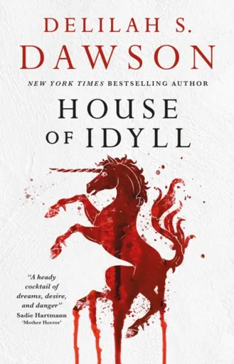 House of Idyll - Delilah S. Dawson
