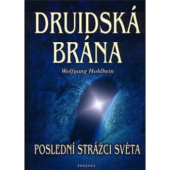 Druidská brána: Poslední strážci světa (80-86179-57-5)