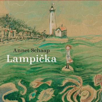 Lampička - Annet Schaap - audiokniha