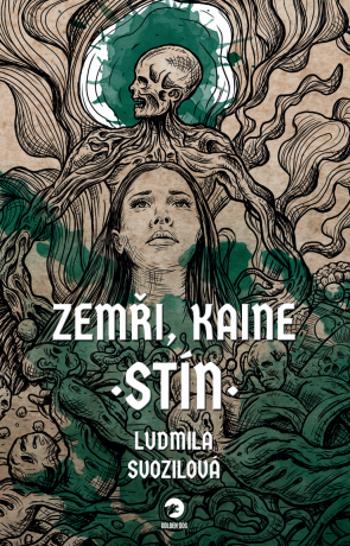 Zemři, Kaine: Stín - Ludmila Svozilová - e-kniha