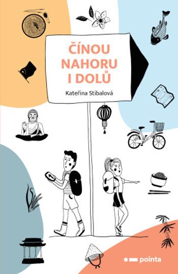 Čínou nahoru i dolů - Stibalová Kateřina - e-kniha