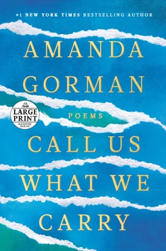 Call Us What We Carry - Gorman Amanda