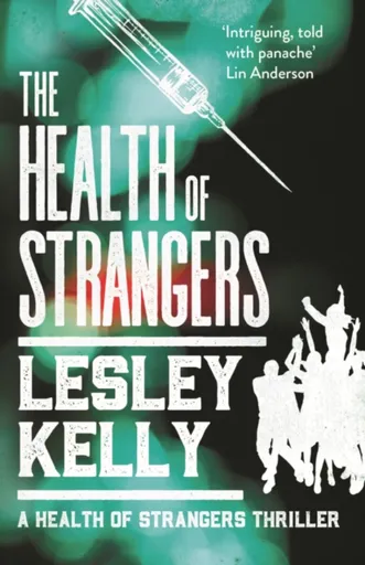 The Health of Strangers - Lesley Kelly