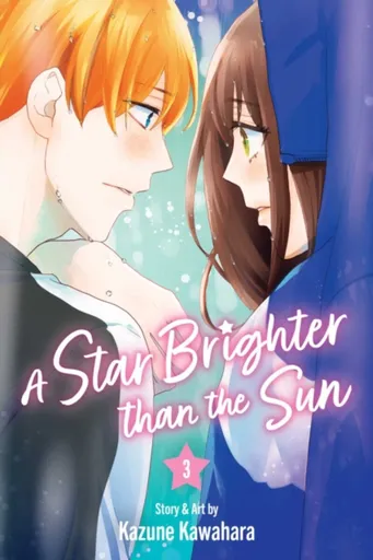 A Star Brighter than the Sun, Vol. 3 - Kazune Kawahara