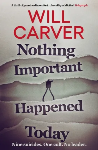 Nothing Important Happened Today - Will Carver