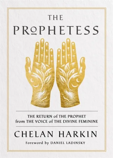 The Prophetess - Chelan Harkin