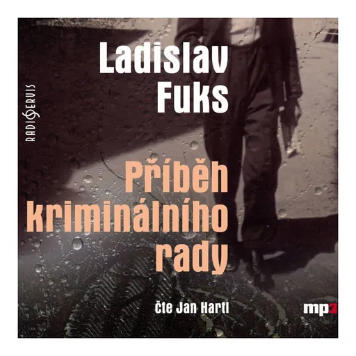 Příběh kriminálního rady (Ladislav Fuks-Jan Hartl) (MP3-CD)