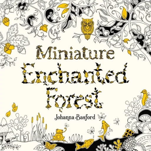Miniature Enchanted Forest - Johanna Basfordová