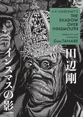 H.P. Lovecraft's The Shadow Over Innsmouth (Manga) - Gou Tanabe, Zack Davisson