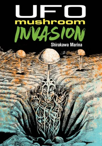 UFO Mushroom Invasion - Marina Shirakawa, Takeo Udagawa