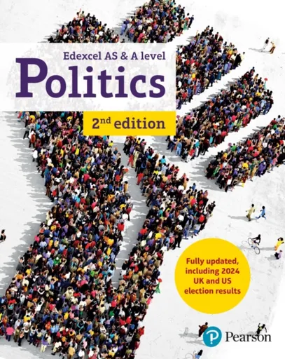 Pearson Edexcel GCE Politics AS and A-level Student Book 2nd Edition - Kathy Schindler, Adam Tomes, Andrew Mitchell, Samantha Laycock, Ian Levinson, G