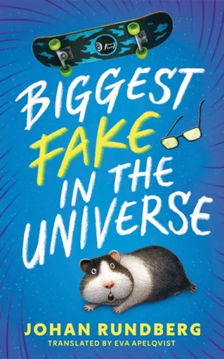 Biggest Fake in the Universe - Johan Rundberg